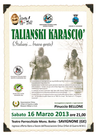 16 MARZO, Savignone: TALIANSKI   KARASCIO' (Italiani….brava gente)