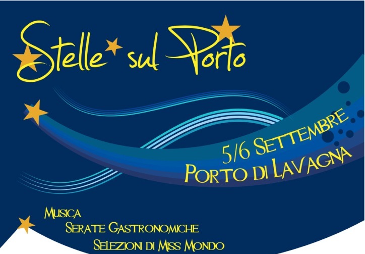 5/6 Settembre, Lavagna: per “STELLE SUL PORTO” musica, gastronomia, Harley e Selezioni MISS MONDO