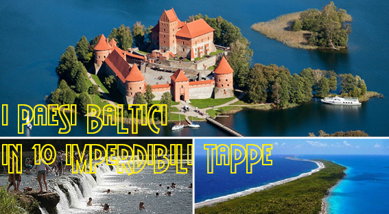 #CorfoleTravel - I Paesi  Baltici in 10 imperdibili tappe