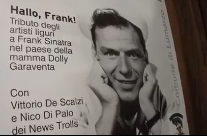 27 e 28 agosto, Lumarzo: a 'HELLO FRANK!' concerto tributo con Vittorio De Scalzi, Nico Di Palo, Irene Fornaciari e Armando Corsi. Inoltre visita alal frazione che diede i natali alla madre di 'the voice'