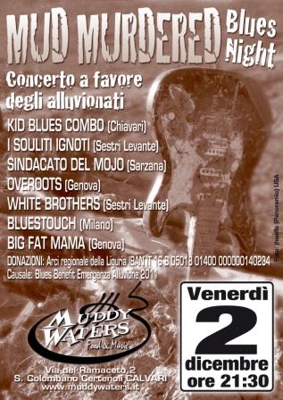 venerdì 2 dicembre, Calvari di San Colombano: al Muddy Waters MUD MURDERED BLUES NIGHT- Concerto blues a favore degli alluvionati

