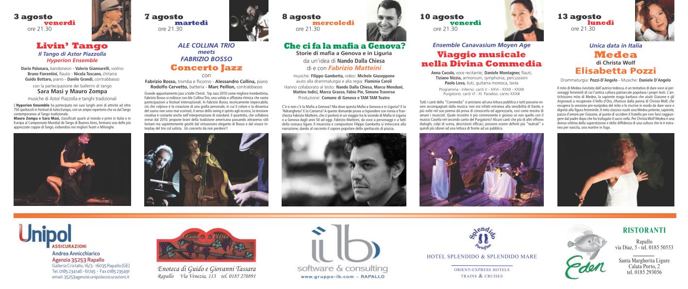 Dal 20 Luglio al 13 Agosto, Rapallo; FESTIVAL INTERNAZIONALE DI VALLE CHRISTI
X Edizione
