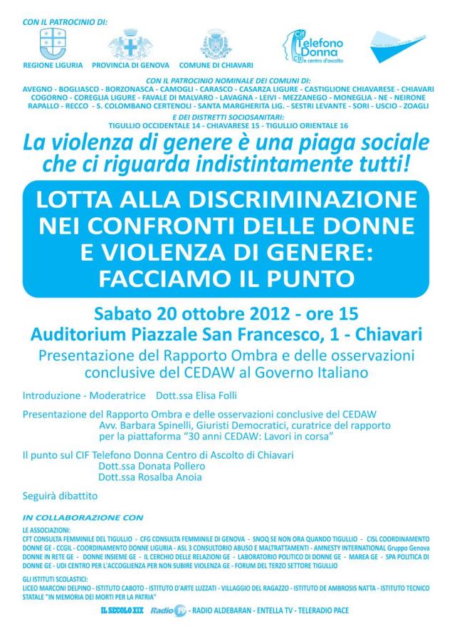 20 ottobre, Chiavari: CONVEGNO "Lotta alle discriminazioni nei confronti delle donne e violenza di genere: facciamo il punto"    



