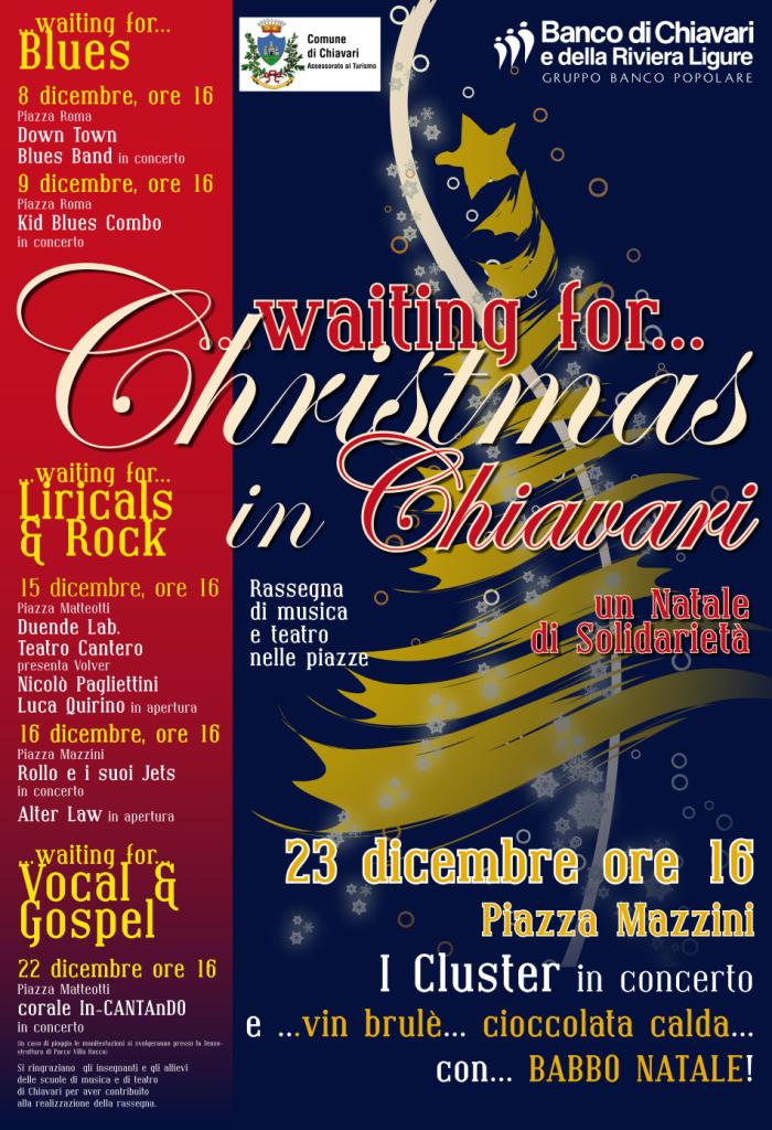 dall'8 Dicembre: “Waiting for… Christmas in Chiavari”: concerto de I Cluster e dri Dow Town Blues Bandvin brulè, coccolata calda, Babbo Natale