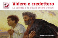 3-7 Aprile, Sestri Levante: Mostra ‘Videro e credettero: la bellezza e la gioia di essere cristiani'