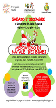 Sabato 7 Dicembre, Lavagna: Mercatino dei Bimbi, dove i bambini potranno allestire un banchetto per vendere i propri giochi, libri etc