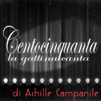 26 aprile-2 giugno: Al Teatro della Gioventù è d scena "CENTOCINQUANTA LA GALLINA CANTA" di Achille Campanile