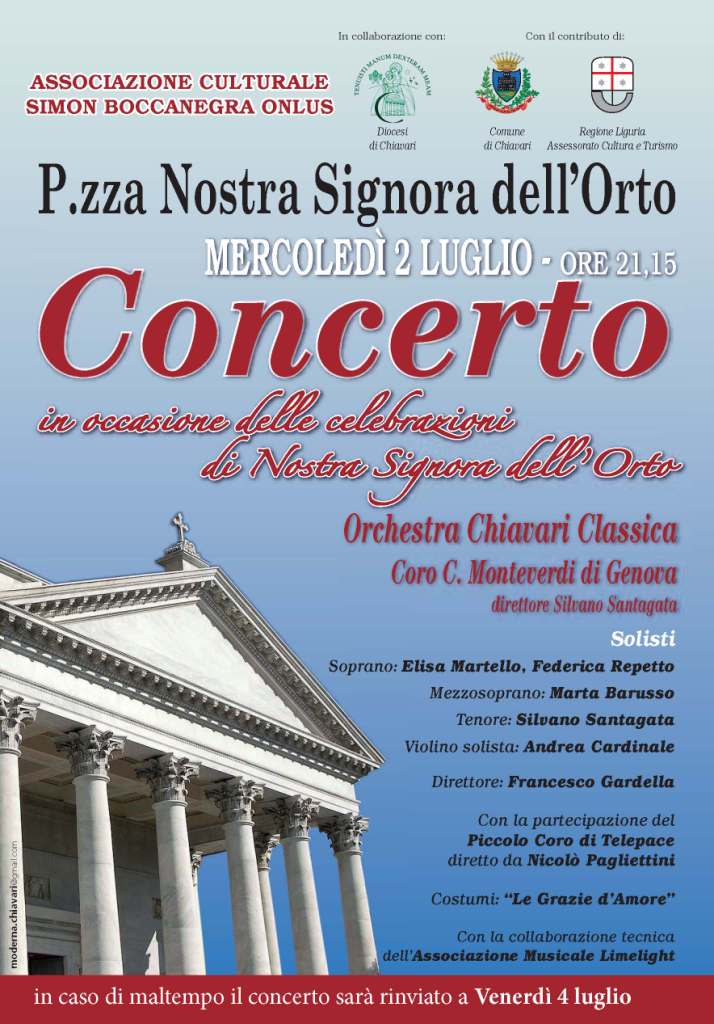 2 luglio, Chiavari:  Concerto lirico sinfonico  sacro con l'Orchestra Chiavari Classica in occasione delle celebrazioni di Nostra Signora dell'Orto