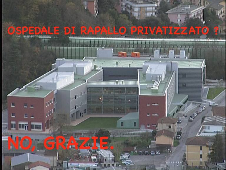 10 settembre, Rapallo: incontro aperto ai cittadini per dire NO ALLA PRIVATIZZAZIONE DELL'OSPEDALE DI RAPALLO